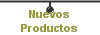 Nuevos 
 Productos